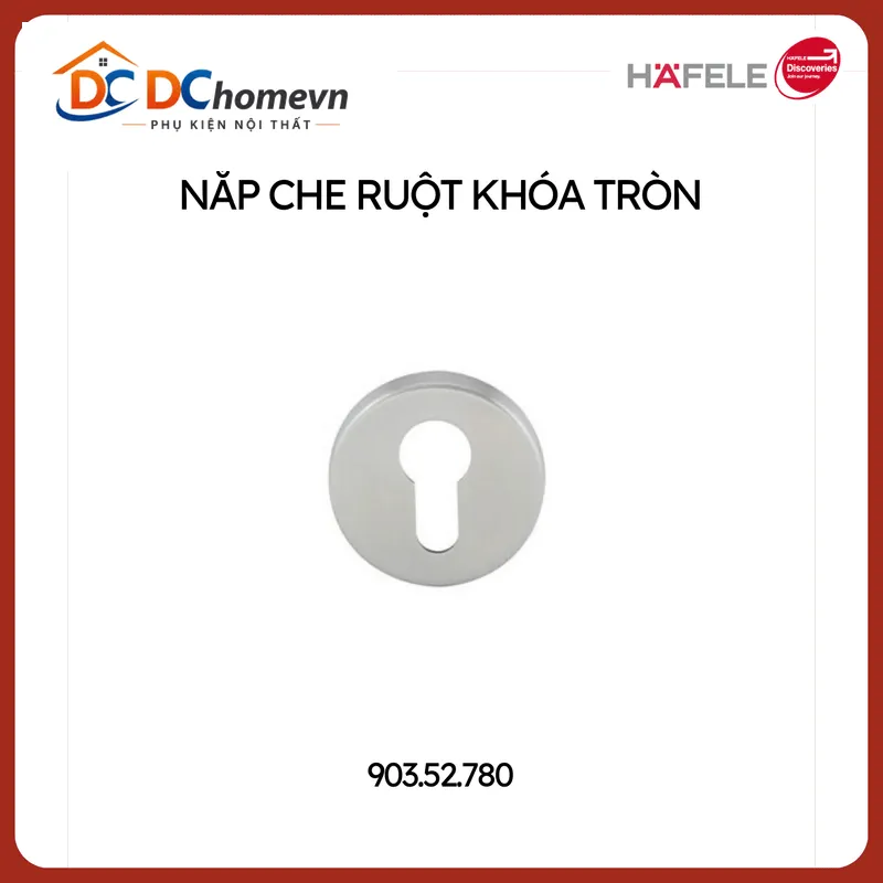 NẮP CHỤP RUỘT KHÓA HAFELE 903.52.780